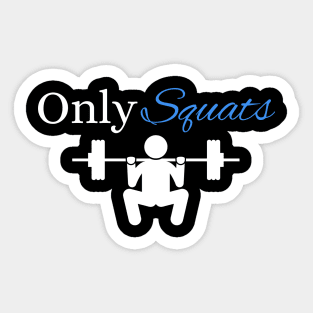 Pun Fun Only Squats Gym Rat Fitness Sticker